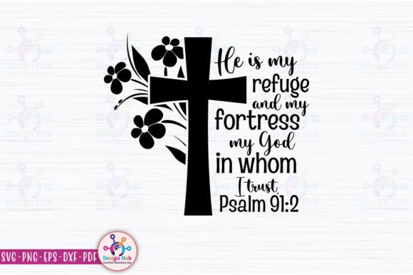 He is My Refuge and My Fortress, My God