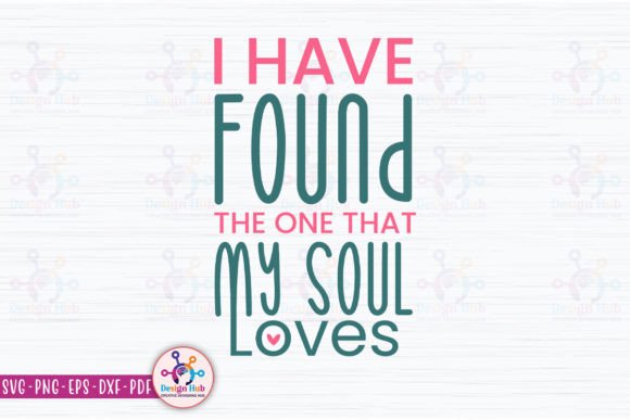 I Have Found the One That My Soul Loves