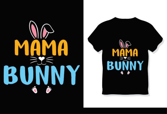 Mama Bunny Svg Sublimation Shirt: Streamlining Your DIY and Small Business Workflow